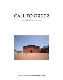 Image for Call to order  : sustaining simplicity in architecture