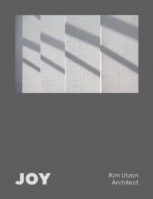 Image for Joy  : Kim Utzon, architect