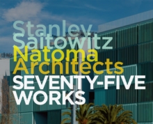 Image for Stanley Saitowitz / Natoma Architects : Seventy-five Works