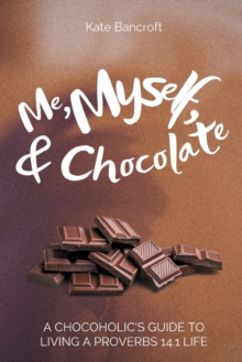 Image for Me, Myself, and Chocolate