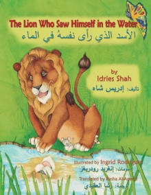 Image for The Lion Who Saw Himself in the Water : English-Arabic Edition