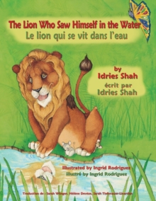 Image for The Lion Who Saw Himself in the Water -- Le lion qui se vit dans l'eau : English-French Edition