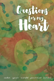 Image for Questions For My Heart : Jot Journal