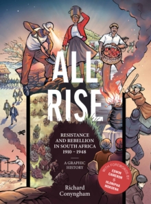 Image for All rise  : resistance and rebellion in South Africa