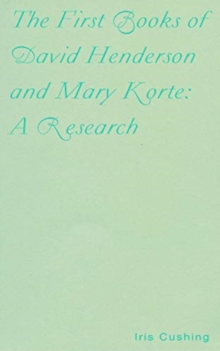 First Books of David Henderson and Mary Korte: A Research
