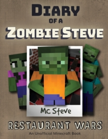 Image for Diary of a Minecraft Zombie Steve : Book 2 - Restaurant Wars