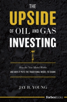 Image for The Upside Of Oil And Gas Investing