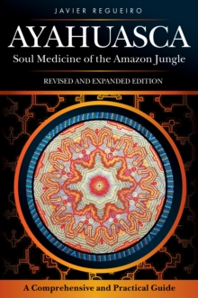 Image for Ayahuasca: Soul Medicine of the Amazon Jungle.