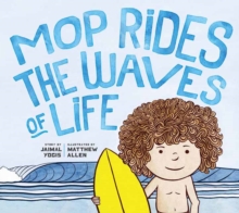 Image for Mop Rides the Waves of Life