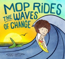 Image for Mop rides the waves of change  : a Mop rides story