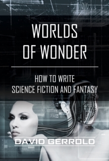 Image for Worlds of Wonder: How to Write Science Fiction and Fantasy