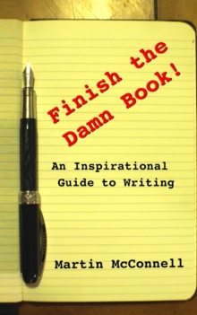 Image for Finish the Damn Book!