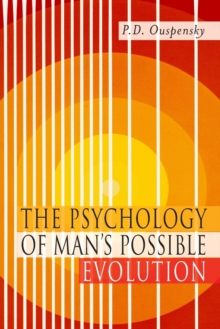 Image for The Psychology of Man's Possible Evolution