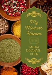 Image for My Mother's Kitchen: A Novel with Recipes