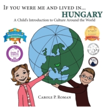 Image for If You Were Me and Lived in... Hungary : A Child's Introduction to Culture Around the World
