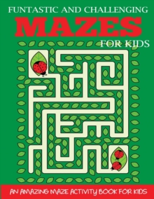 Image for Funtastic and Challenging Mazes for Kids