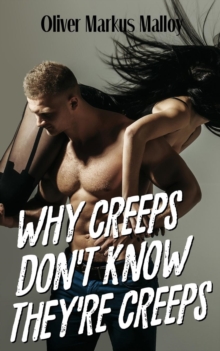 Image for Why Creeps Don't Know They're Creeps