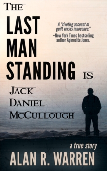Image for The Last Man Standing: Is Jack Daniel McCullough
