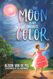 Image for Moon is My Favorite Color