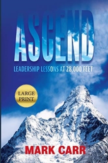 Image for Ascend : Leadership Lessons at 28,000 Feet