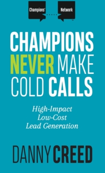 Image for Champions Never Make Cold Calls