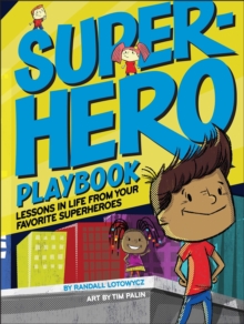 Image for Superhero Playbook: Lessons in Life from Your Favorite Superheros