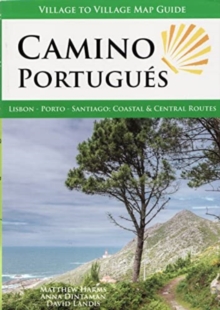Image for Camino Portugues : Lisbon, Porto, Santiago: Coastal & Central Routes
