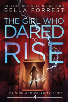 Image for The Girl Who Dared to Think 4 : The Girl Who Dared to Rise