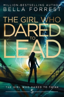Image for The Girl Who Dared to Think 5 : The Girl Who Dared to Lead