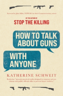 Image for How To Talk About Guns with Anyone