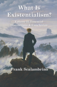 Image for What Is Existentialism? Vol. II