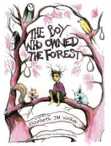 Image for The Boy Who Owned the Forest