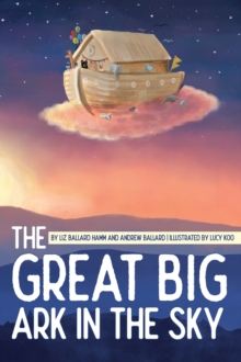 Image for The Great Big Ark in the Sky