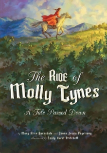 Image for The Ride of Molly Tynes : A Tale Passed Down