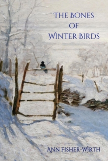 Image for The Bones of Winter Birds