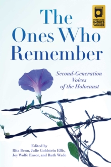 Image for Ones Who Remember: Second-Generation Voices of the Holocaust