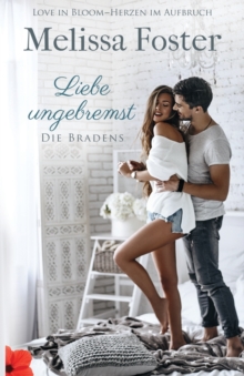 Image for Liebe ungebremst - ein Bradens-Kurzroman