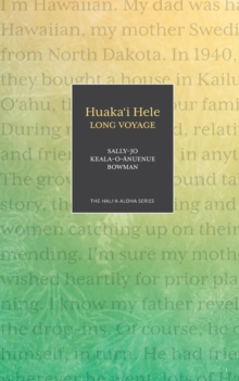 Huaka’i Hele: Long Voyage