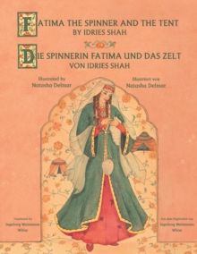 Image for Fatima the Spinner and the Tent -- Die Spinnerin Fatima und das Zelt