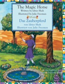 Image for The Magic Horse -- Das Zauberpferd : Bilingual English-German Edition / Zweisprachige Ausgabe Englisch-Deutsch