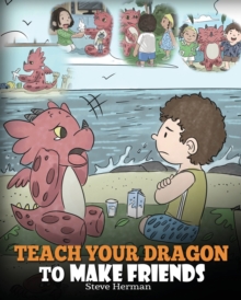 Image for Teach Your Dragon to Make Friends