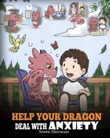 Image for Help Your Dragon Deal with Anxiety