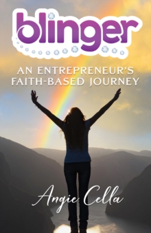 Blinger: An Entrepreneur’s Faith-Based Journey