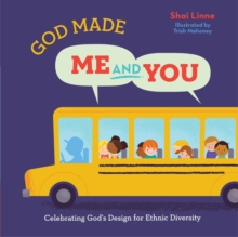 Image for God made me and you: celebrating God's design for ethnic diversity