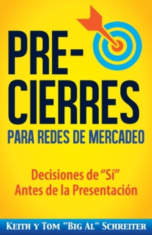 Image for Pre-Cierres para Redes de Mercadeo : Decisiones de i Antes de la presentacion