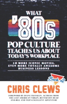Image for What '80s Pop Culture Teaches Us About Today's Workplace