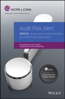 Image for Audit risk alert: government auditing standards and single audit developments : strengthening audit integrity 2018/19