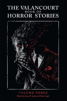 Image for The Valancourt Book of Horror Stories, Volume Three