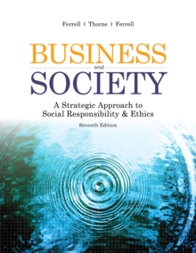 Image for Business & Society: A Strategic Approach to Social Responsibility & Ethics