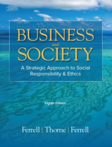 Image for Business & society  : a strategic approach to social responsibility & ethics